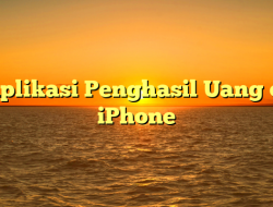 Aplikasi Penghasil Uang di iPhone