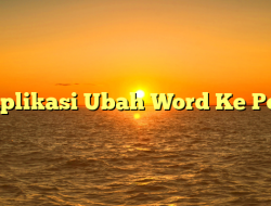 Aplikasi Ubah Word Ke Pdf