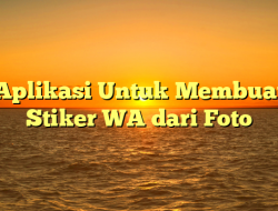 Aplikasi Untuk Membuat Stiker WA dari Foto